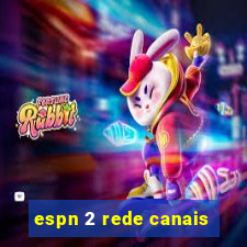 espn 2 rede canais